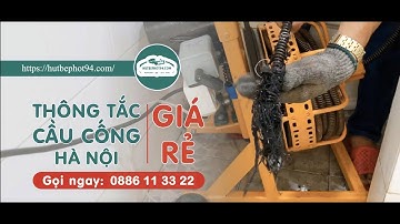 Thông tắc cống tại hà nội Giá rẻ uy tín nhất Hà Nội