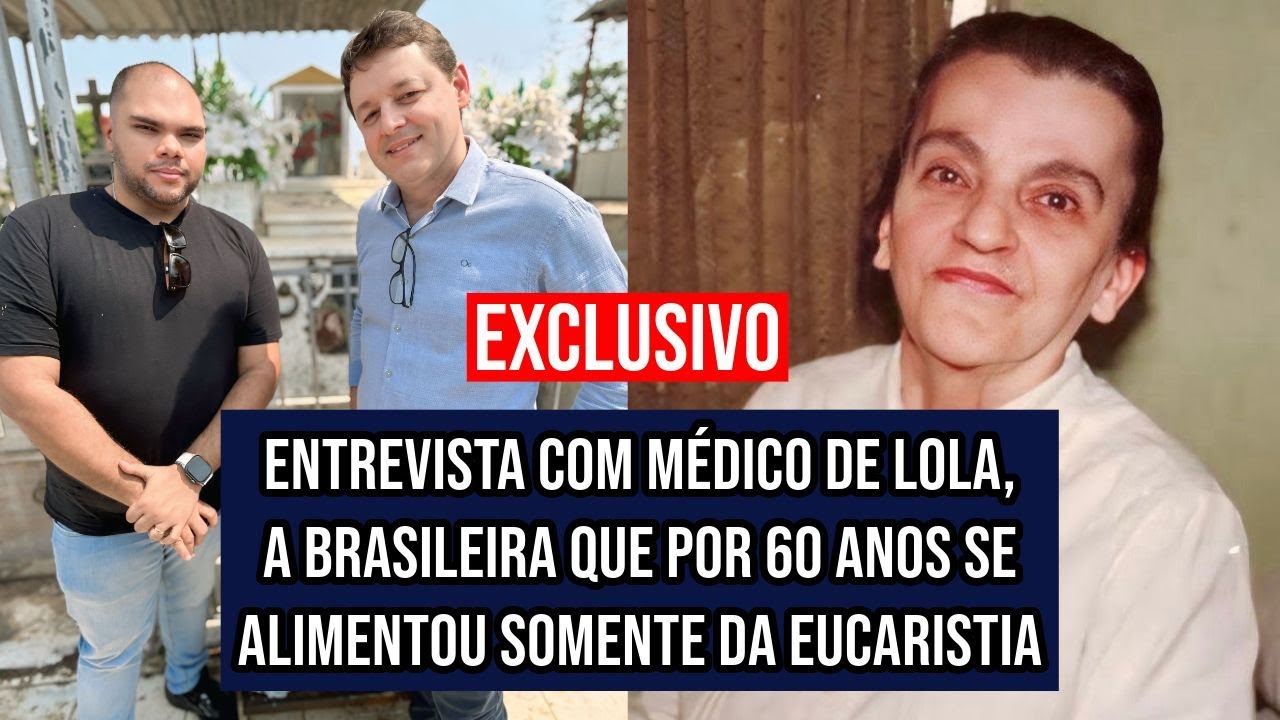 A VERDADE SOBRE LOLA, a Brasileira que por 60 Anos Alimentou-se Somente da Eucaristia. #podcast