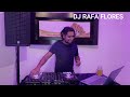 Electro retro las de las tardeadas 2000s dj rafa flores