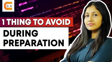 One Thing To Avoid During Preparation! | Mistakes To Avoid During Preparations | Coding Ninjas