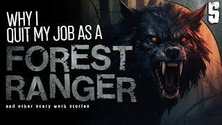Why I Quit My Job as Forest Ranger | 5 TRUE Scary Stories