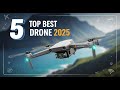 Best Drones 2025 – Top 5 Camera Drones You Must See