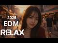 EDM Relax #12 Gentle Rhythms 🎵 Soothing EDM for Relaxation / Focus / Party / Work