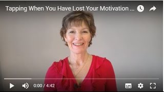 Tapping When You Have Lost Your Motivation  - EFT with Sally Thibault