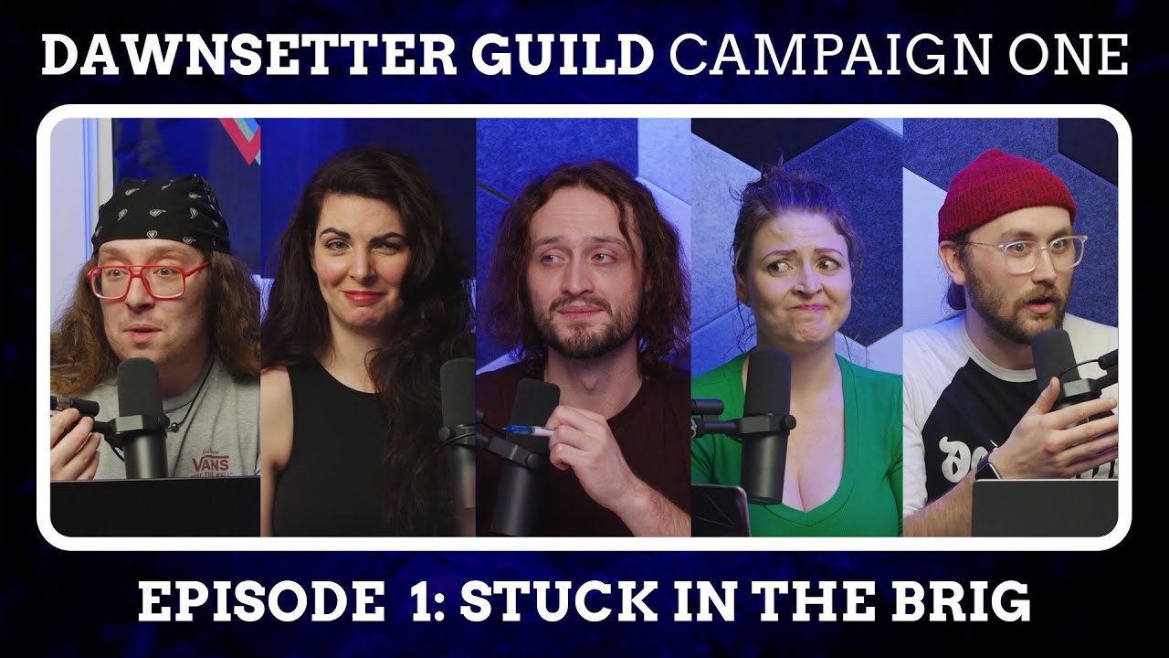 Stuck in the Brig | DawnSetter Guild | Episode 1