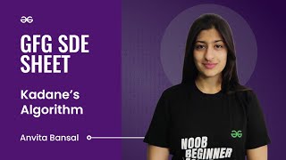 GFG SDE SHEET || Conquering the SDE Role || Kadane’s Algorithm