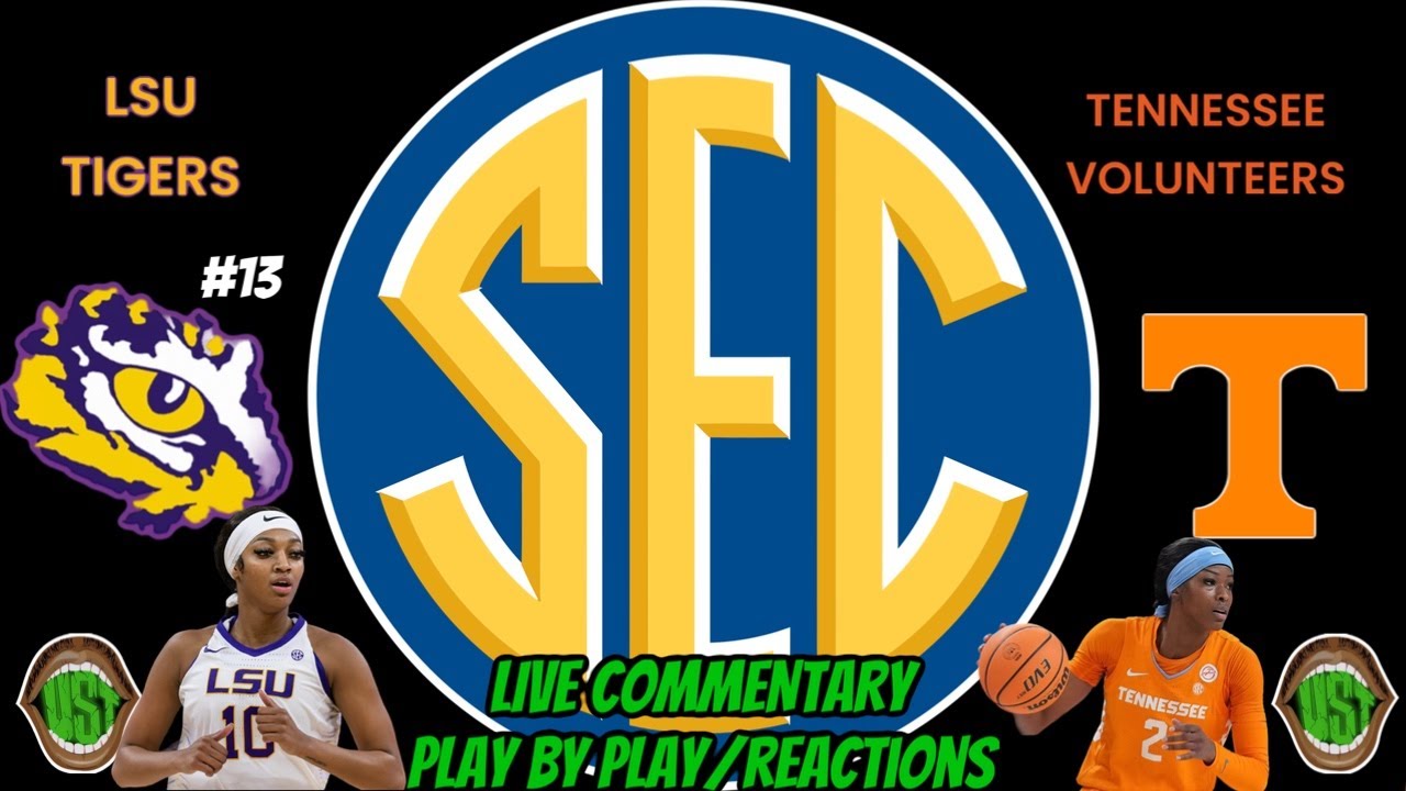LSU TIGERS VS TENNESSEE VOLUNTEERS LIVE WOMEN'S BASKETBALL PLAY BY PLAY ...