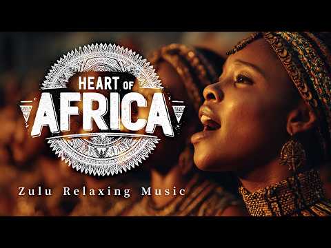 Heart Of Africa أصوات زولو الهادئة وآلة مبيرا للتأمل موسيقى عالمية