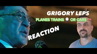 GRIGORY LEPS Самолеты, поезда или машины  ,planes trains and cars REACTION
