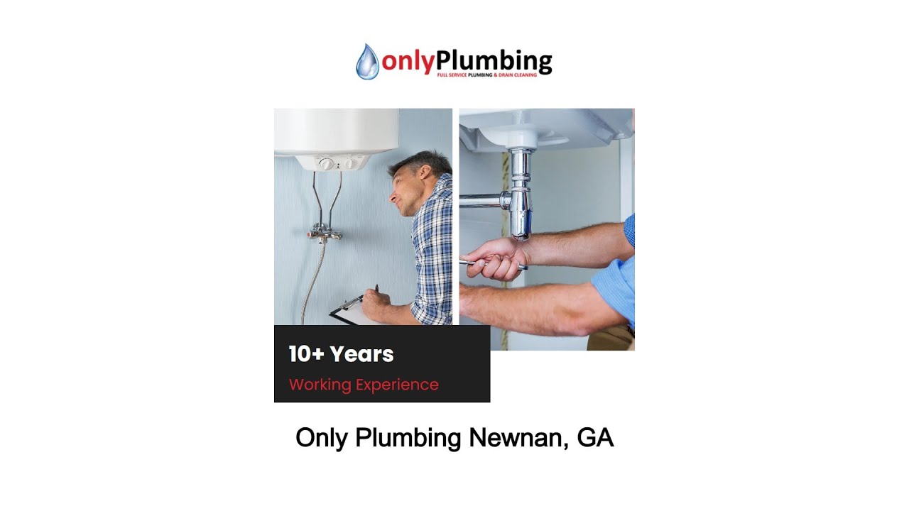 Only Plumbing Newnan, GA - YouTube