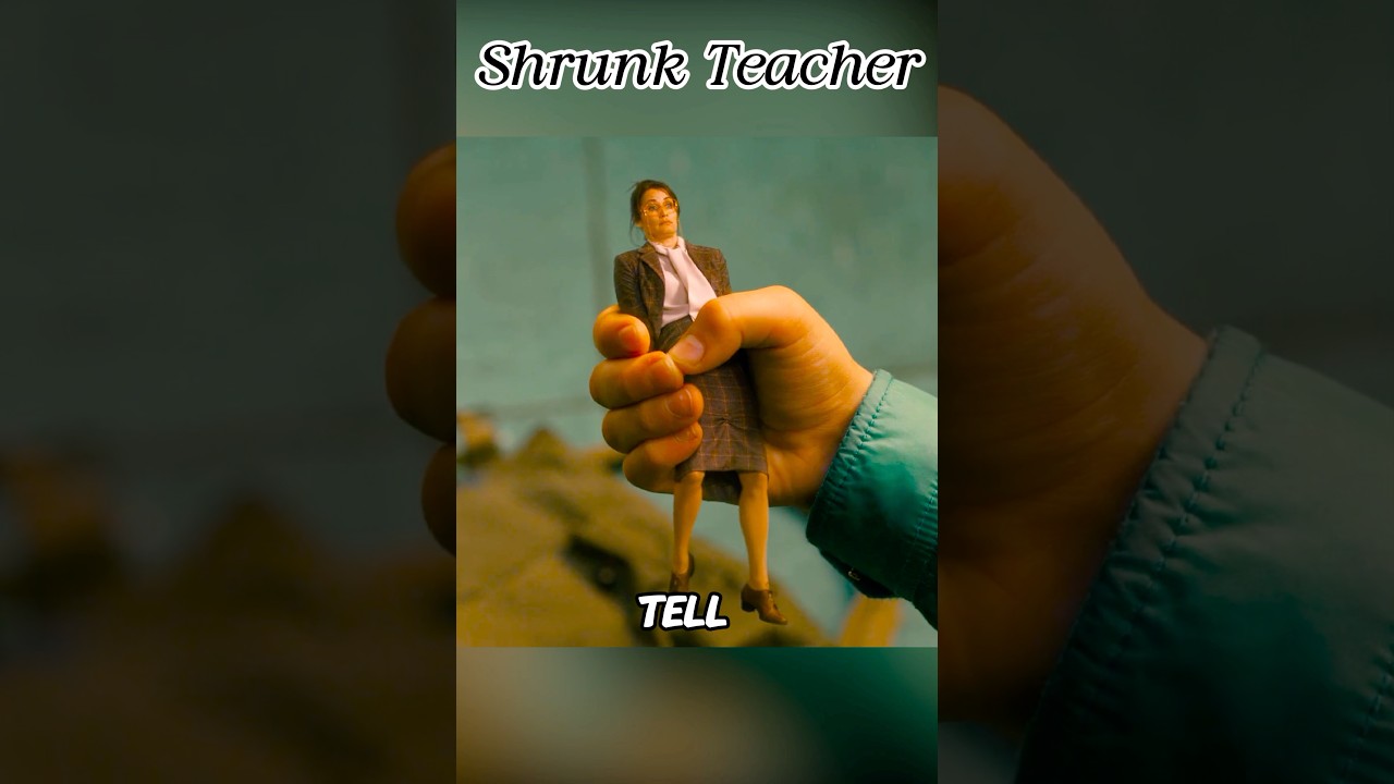 The teacher was shrunk！