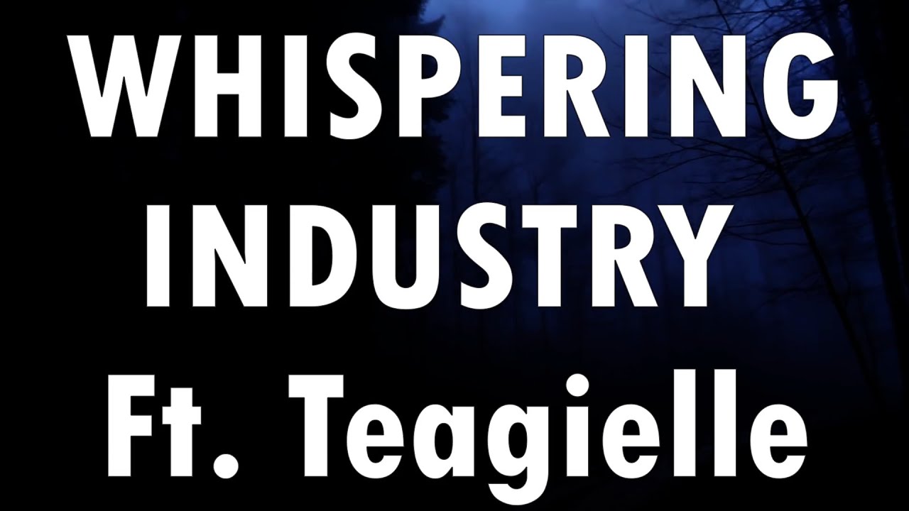 Whispering Industry (Ft. teagielle ) (Official Lyric Video) YouTube