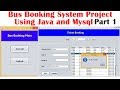 Bus Booking System Project  Using Java and Mysql  Part 1