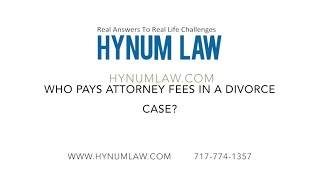 Who Pays Attorney Fees in a Divorce Case? by harrisburgattorney 43 views 8 years ago 1 minute, 46 seconds