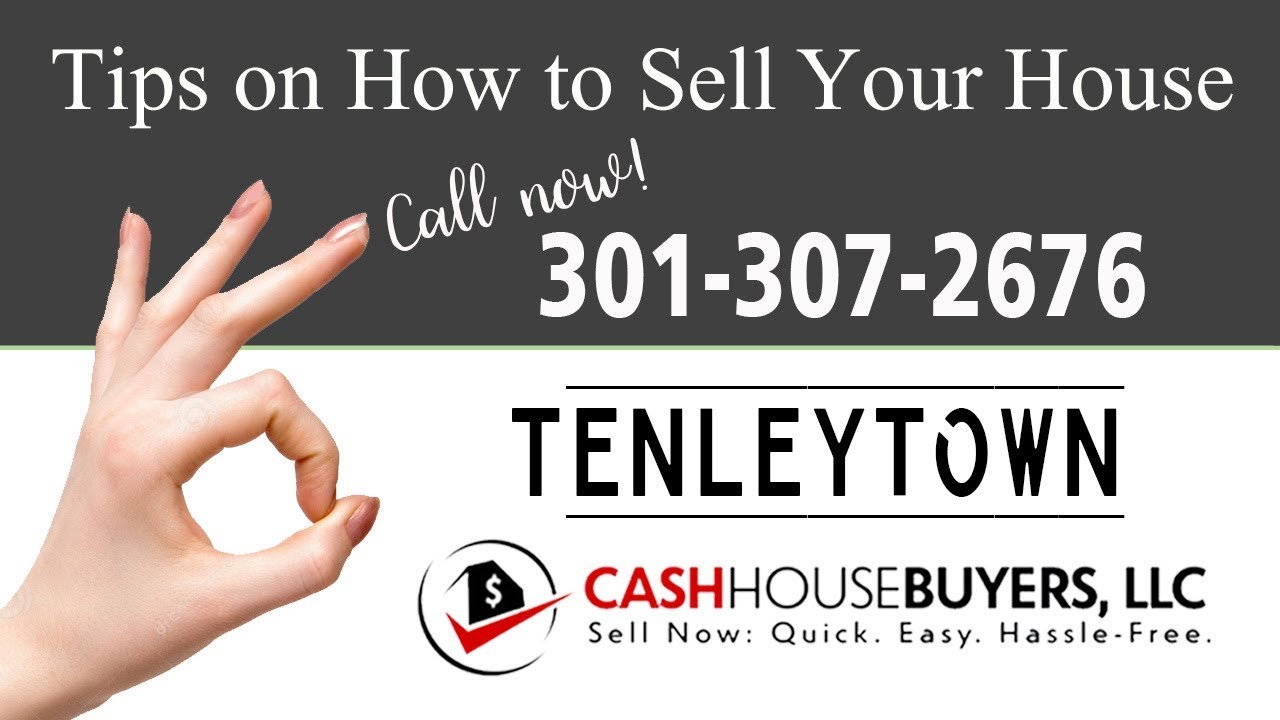 Tips Sell House Fast Tenleytown Washington DC | Call 301 307 2676 | We Buy Houses