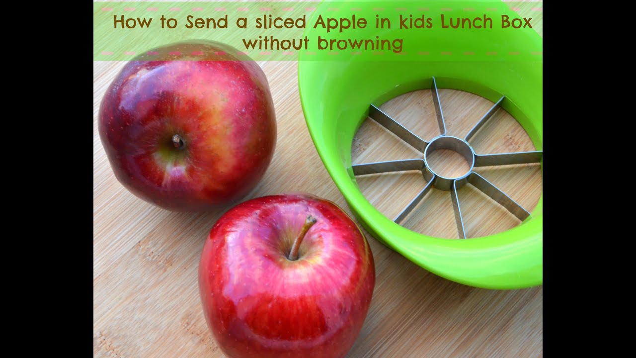 How to Pack Apple Slices For Lunch – WeeSprout