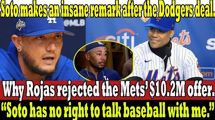 MLB Shock: Soto’s insane remark after Dodgers deal as Rojas rejects Mets’ $10.2M and Betts reacts