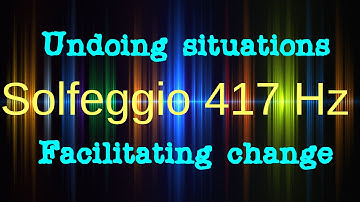 Solfeggio  417 Hz: Undoing situations and facilitating change, Isochronic Tones, Binaural Beats