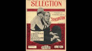 SYNCOPATION - film musical selection 1929 arr. Reg. Connelly