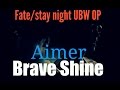 English sub - Fate/stay night UBW OP2 - Brave Shine/Aimer （Full cover）