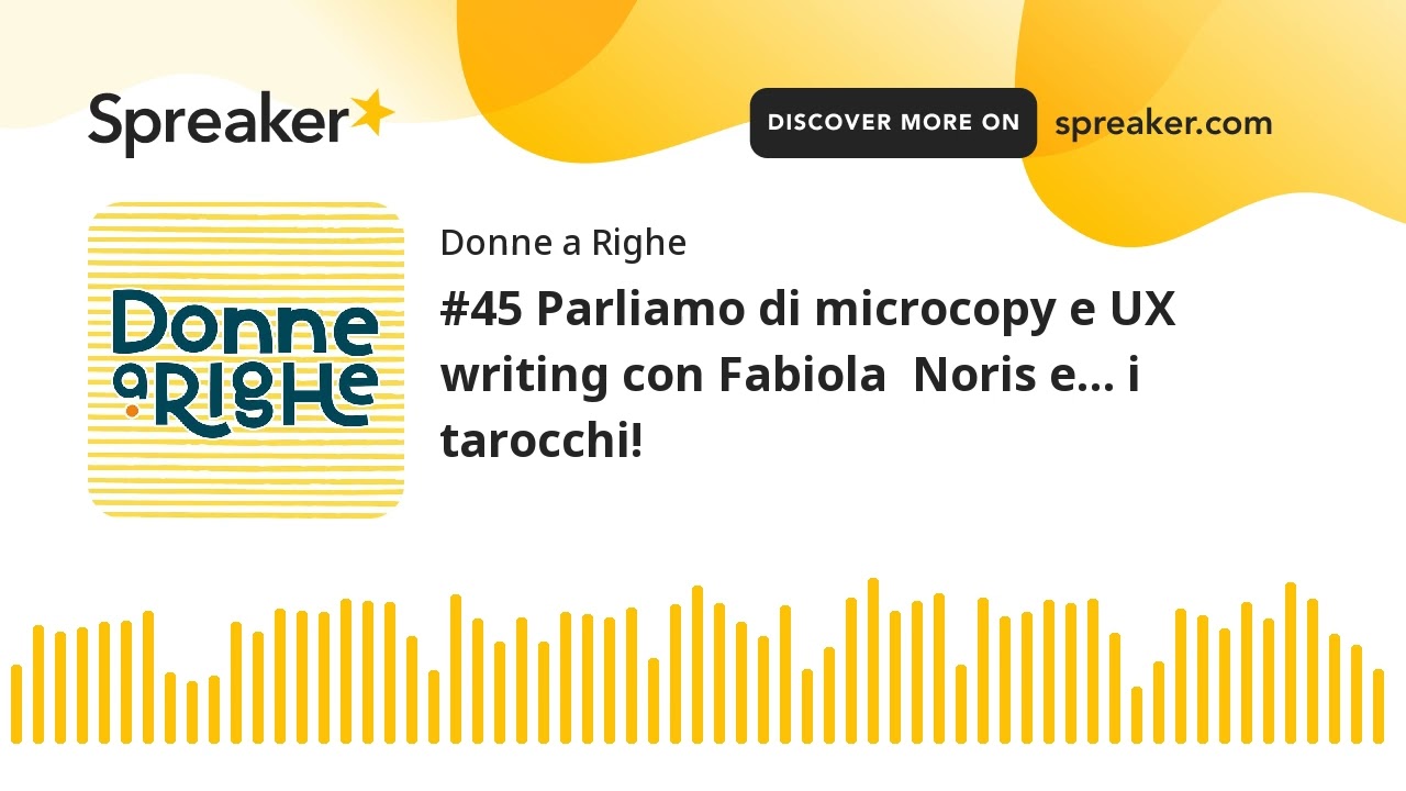 #45 Parliamo di microcopy e UX writing con Fabiola  Noris e… i tarocchi! (creato con Spreaker)