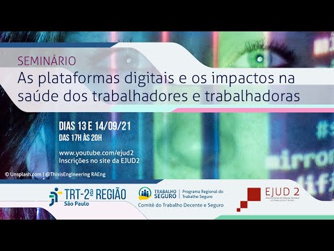 Seminário: As plataformas digitais e os impactos na saúde dos trabalhadores e trabalhadoras - 13/09