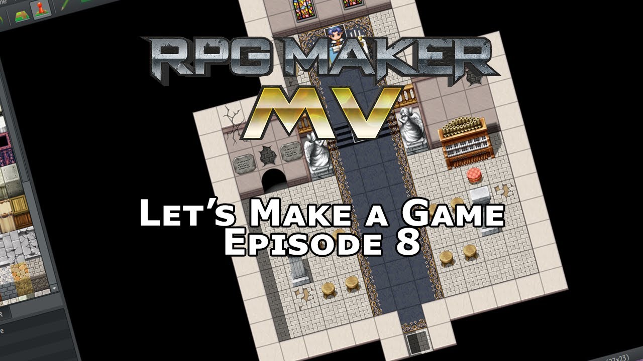 RPG Maker MV - Let's Make A Game - Episode 8 - YouTube