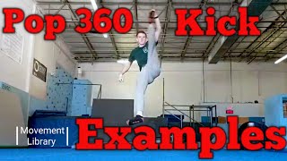 What is a pop 360 kick Tricking examples