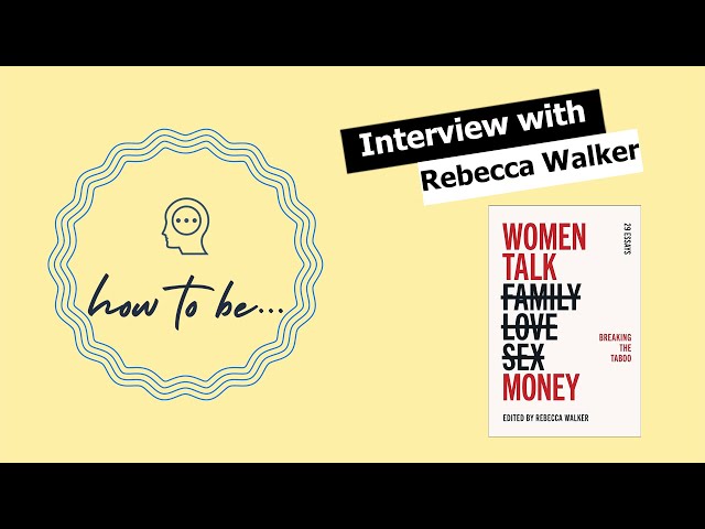 Interview: Women Talk Money editor and activist Rebecca Walker on the taboo of wealth #books