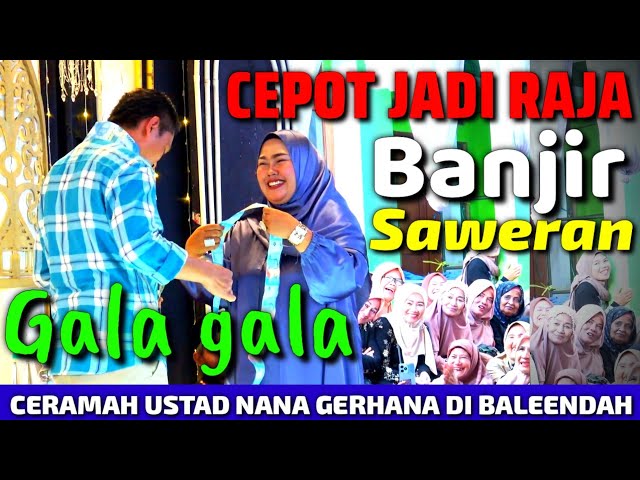 USTAD NANA GERHANA TERBARU 2024 | CEPOT JADI RAJA class=