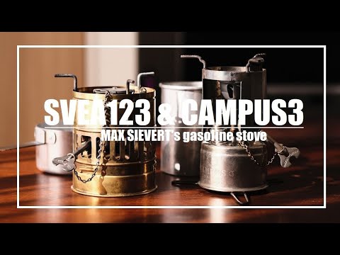 CAMPUS3 & SVEA123 Max sievert gasoline stove ～ キャンパス3 と