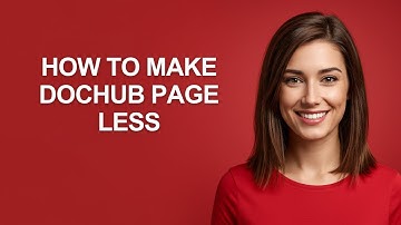 How to Make Dochub Page Less - AshleyHowTo