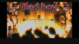 Bad Boy Mixed Anime Edit