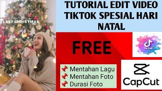 TUTORIAL EDIT VIDEO CAPCUT SPESIAL HARI NATAL screenshot 5