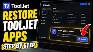 How to restore ToolJet apps from saved data sources - Step By Step
