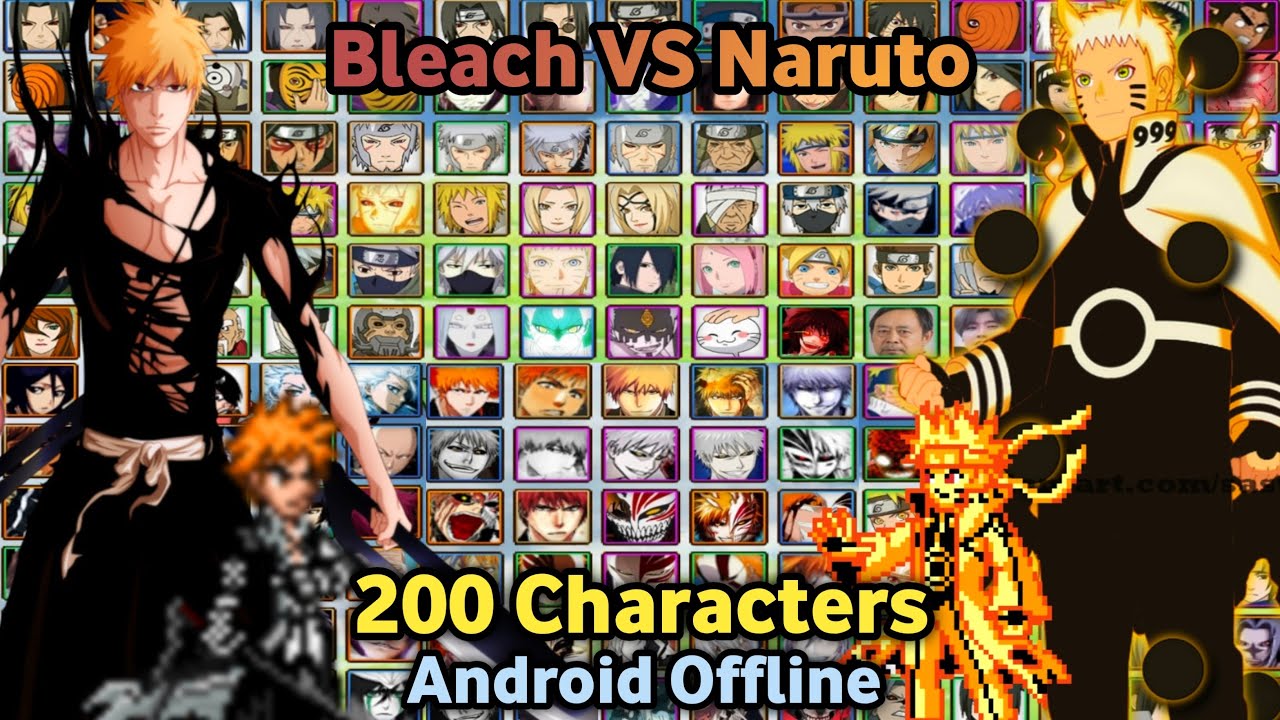 Bleach VS Naruto Ultimate Edition (200 Characters) Apk Android Offline