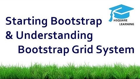 Starting with Bootstrap and Understanding Bootstrap Grid System Urdu+Hindi