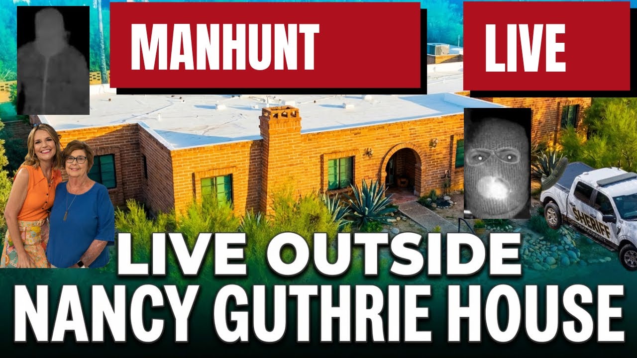 BREAKING MANHUNT NANCY GUTHRIE KIDNAPPING