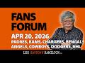 Padres, Rams, Chargers, Bengals, Angels, Cowboys, Dodgers, Ducks, Kings - Fans Forum April 20