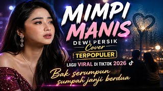 MIMPI MANIS – DEWI PERSIK | AI COVER TERPOPULER 2026 🎵 Lagu Viral TikTok MIMPI MANIS – DEWI PERSIK | AI COVER TERPOPULER 2026 🎵 Lagu Viral TikTok