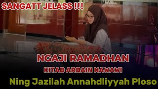 Ngaji Ramadhan oleh Ning Jazil Ploso | Kitab Arbain Nawawi