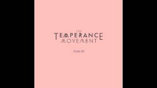 The Temperance Movement - Ain't No Telling