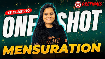 Mensuration | ONE SHOT | Class 10 | TS Board 🎯 | Uma Ma’am | Prefinals