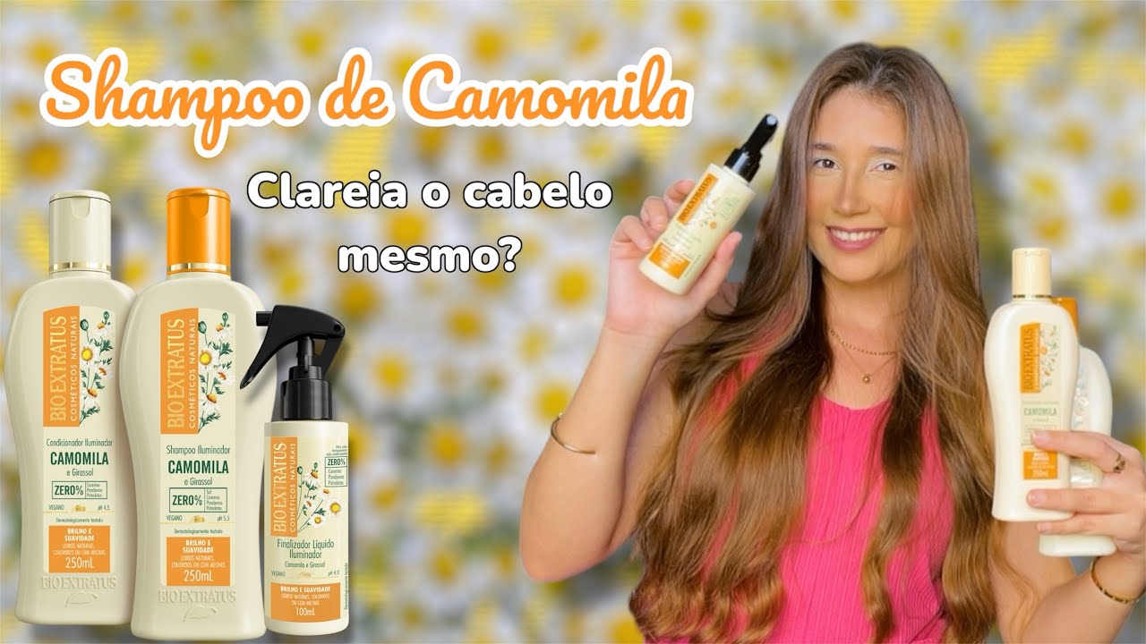 Testando a linha de CAMOMILA e GIRASSOL da Bioextratus | Será se clareia o cabelo mesmo?