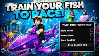 🐬 Train Your Fish to Race Script - INFINITE WINS, EGGS - pastebin 2026