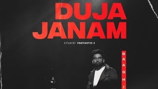 Duja Janam : Baaghi (Official Song) New Punjabi Songs 2022 | Baaghi All Punjabi Songs | Baaghi