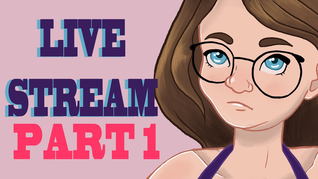 Girly Drawing LIVE STREAM Part 1 - YouTube