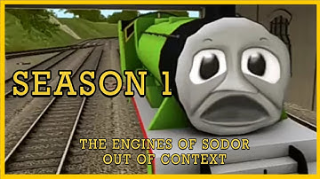 The Engines Of Sodor Out Of Context: Season 1 (+ Specials)