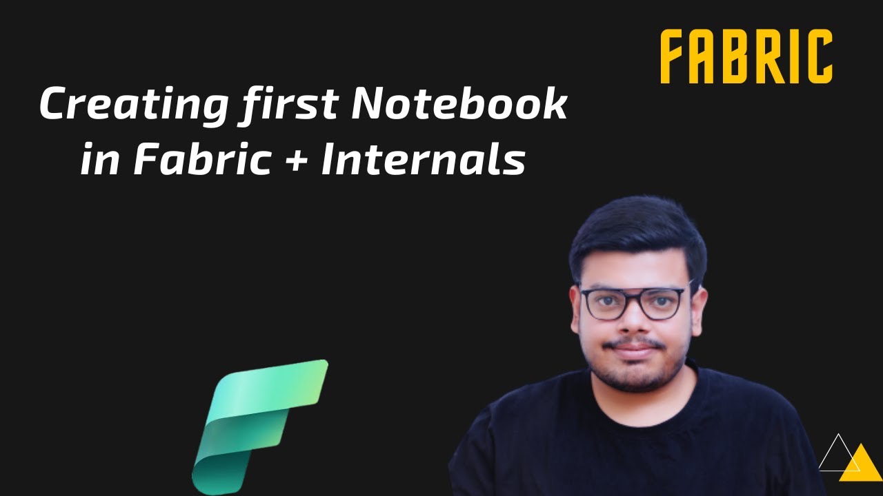 Creating first notebook in Fabric + Internals | Microsoft Fabric | 12 ...