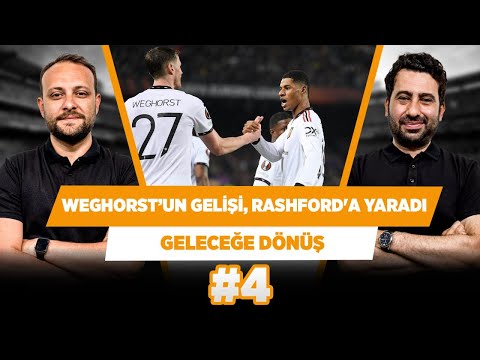 Manchester United, Weghorst'u özel olarak seçmiş | Mustafa D. & Onur T. | Geleceğe Dönüş #4